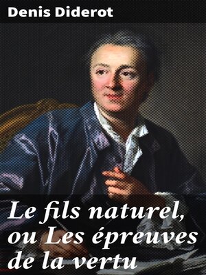 cover image of Le fils naturel, ou Les épreuves de la vertu